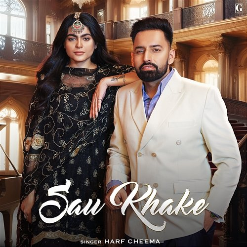 Sau Khake Harf Cheema, Gurlez Akhtar & Deep Jandu feat. Maahi Sharma
