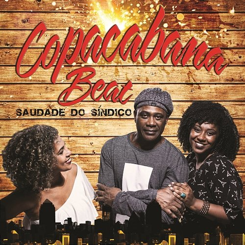 Saudade do Síndico Copacabana Beat