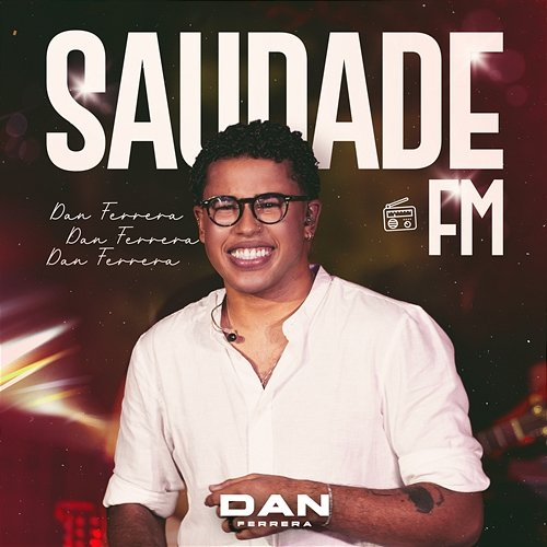 Saudade FM Dan Ferrera
