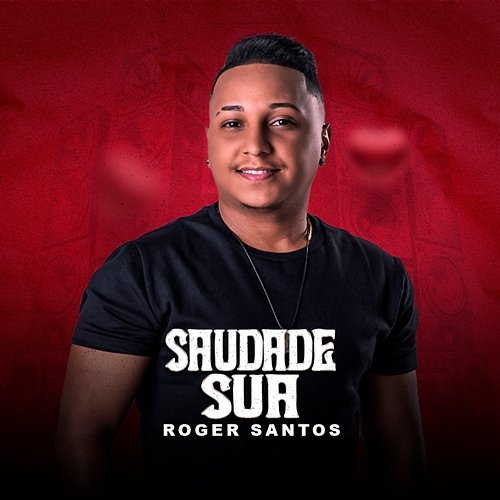 Saudade Sua ROGER SANTOS OFICIAL