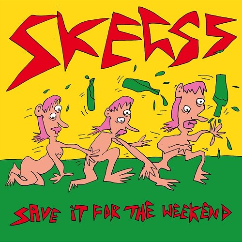 Save It For The Weekend Skegss