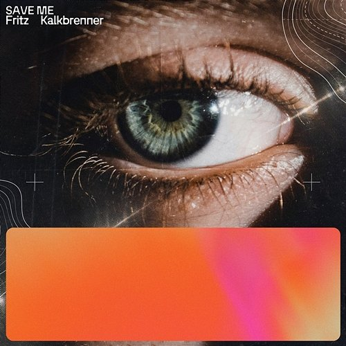 Save Me Fritz Kalkbrenner