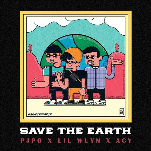 Save The Earth Pjpo, Lil Wuyn & Acy