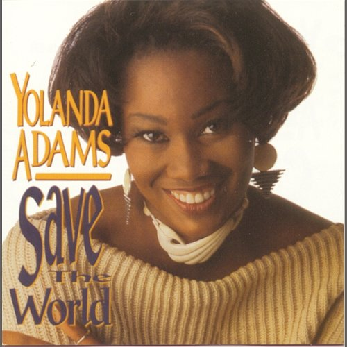 Save The World Yolanda Adams