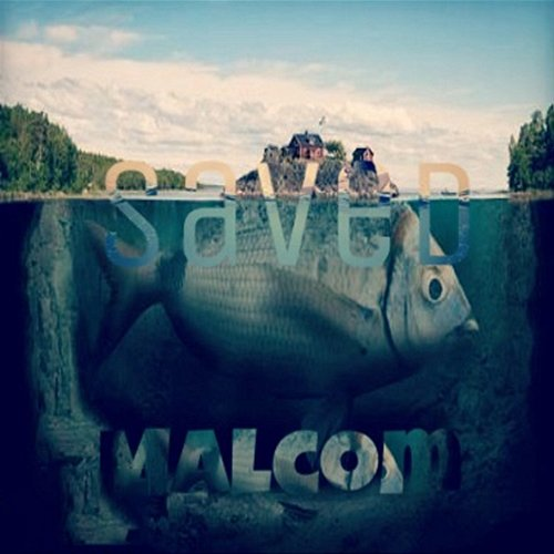 SAVED Malcolm