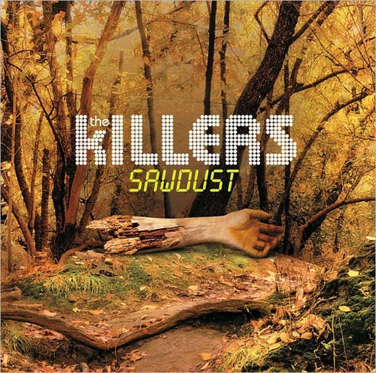 Sawdust The Killers