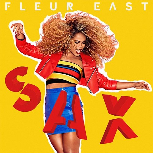 Sax (The Selection) Fleur East