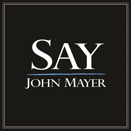 Say John Mayer