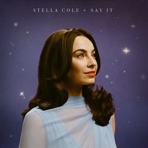 Say It Stella Cole