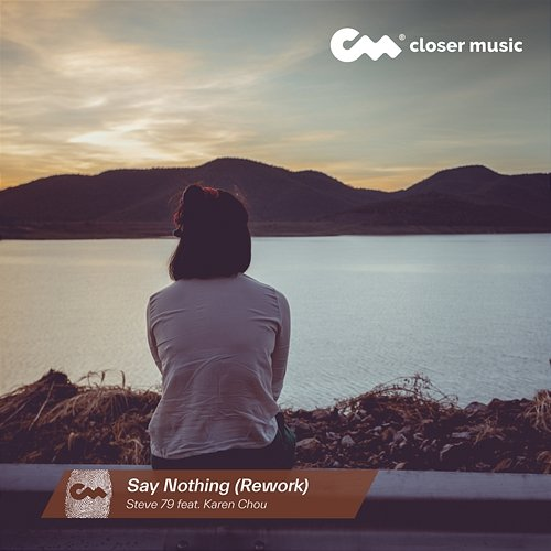 Say Nothing Steve 79 feat. Karen Chou