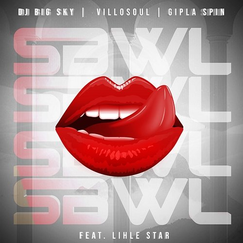 SBWL & GIPLA SPIN feat. LIHLE STAR, Villosoul, DJ Big Sky