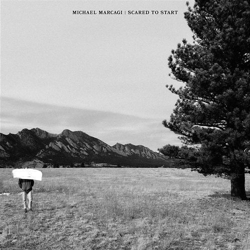 Scared To Start Michael Marcagi