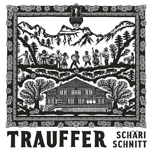 Schärischnitt Trauffer