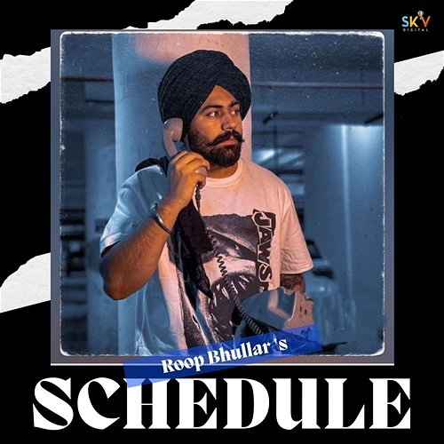 Schedule Roop Bhullar