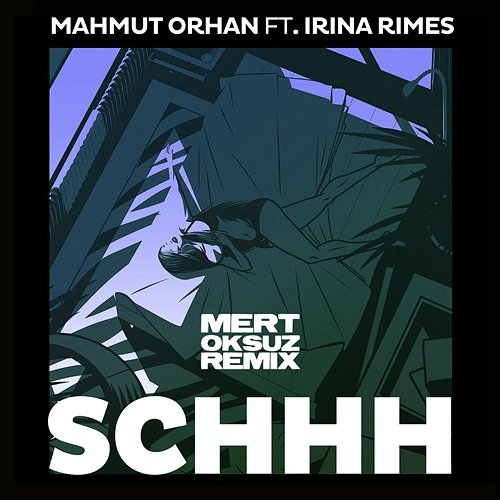 Schhh Mahmut Orhan feat. Irina Rimes