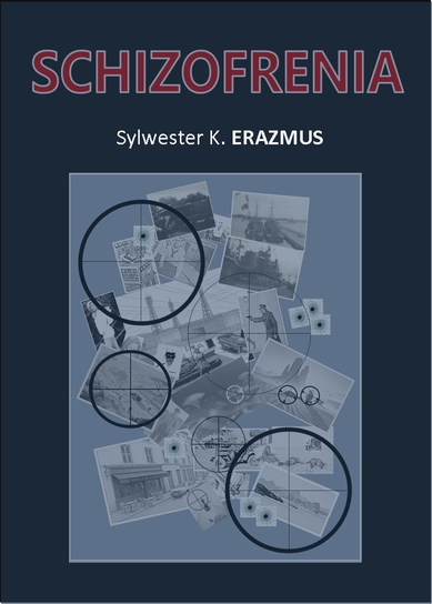 Schizofrenia - ebook PDF Erazmus Sylwester K.
