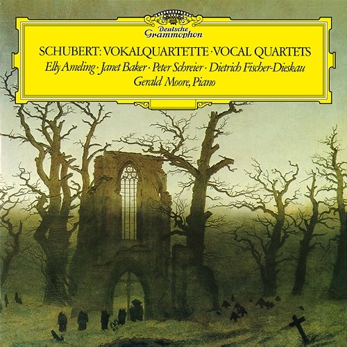 Schubert: Vocal Quartets Peter Schreier, Janet Baker, Elly Ameling, Dietrich Fischer-Dieskau, Gerald Moore