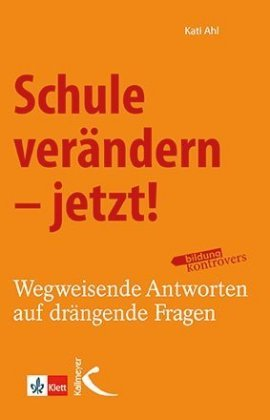 Schule verändern - jetzt! Kallmeyer