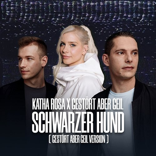 Schwarzer Hund Katha Rosa, Gestört aber Geil