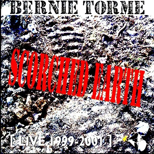 Scorched Earth Bernie Tormé
