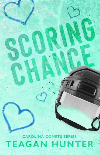 Scoring Chance (Special Edition) Teagan Hunter