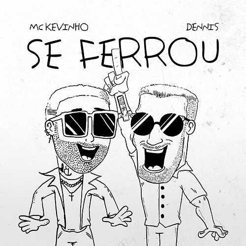 Se Ferrou MC Kevinho, Dennis DJ