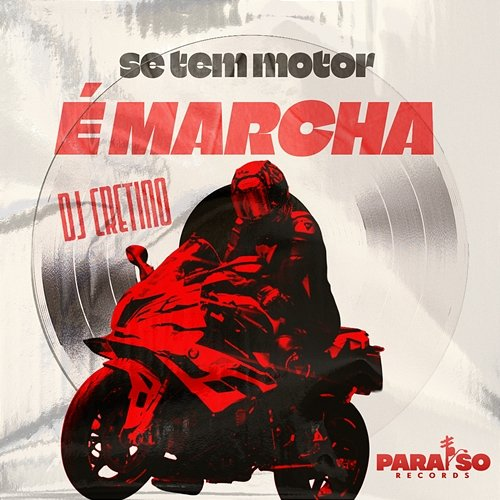 Se Tem Motor é Marcha Mc Lele JP, MC Leozinho ZS, DJ Cretino, Paraíso Records, FIRMAH