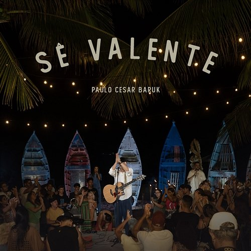 Sê Valente Paulo Cesar Baruk