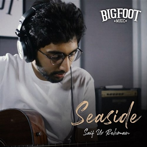 Sea Side Bigfoot & Saif Ur Rehman