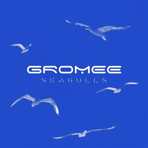 Seagulls Gromee