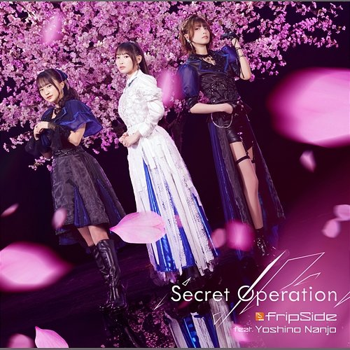 Secret Operation fripSide feat. Yoshino Nanjo