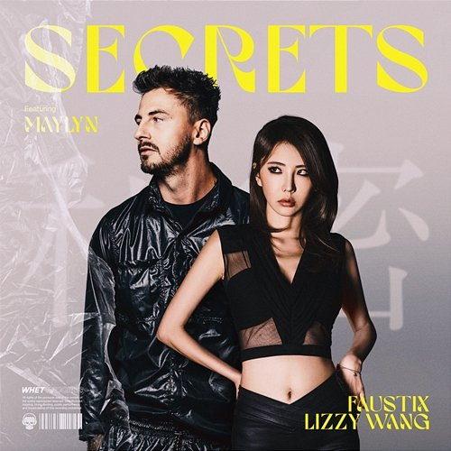 Secrets Lizzy Wang feat. MAYLYN, Faustix