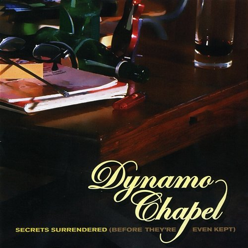 Secrets Surrendered Dynamo Chapel