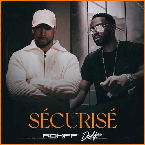 Sécurisé Rohff feat. Dadju