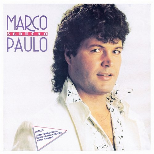 Sedução Marco Paulo