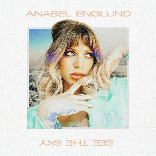 See The Sky Anabel Englund