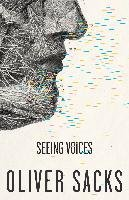 Seeing Voices Sacks Oliver