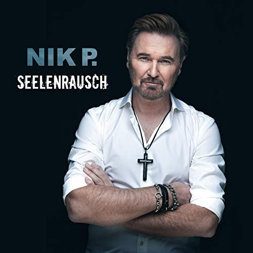 Seelenrausch Nik P.