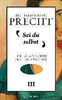 Sei du selbst Precht Richard David