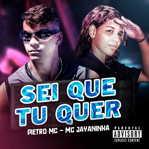 Sei Que Tu Quer Pietro MC and MC Jayaninha