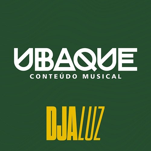 Seja Rara UBAQUE, Dja Luz