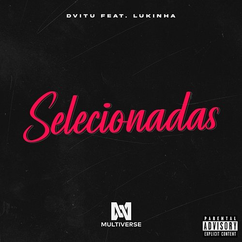 Selecionadas Dvitu feat. Lukinha
