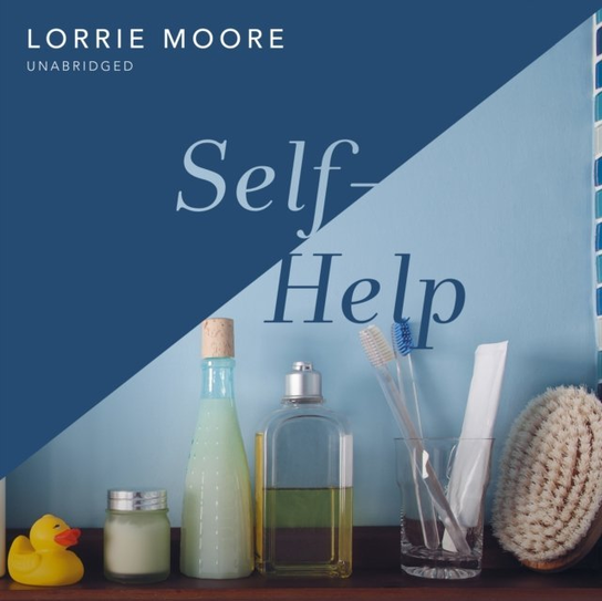 Self-Help - audiobook Moore Lorrie