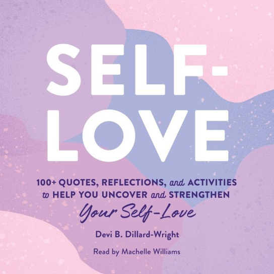 Self-Love - audiobook Dillard-Wright Devi B.