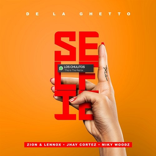 Selfie De La Ghetto feat. Jhay Cortez, Miky Woodz, Zion & Lennox