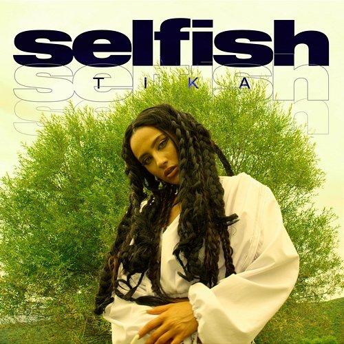 Selfish Tika
