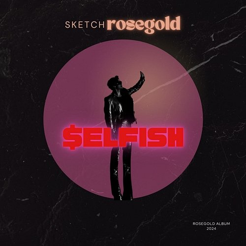 Selfish Sketch