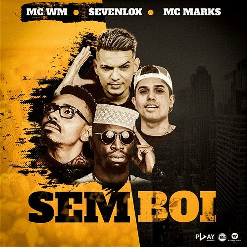 Sem boi MC WM, Sevenlox e MC Marks