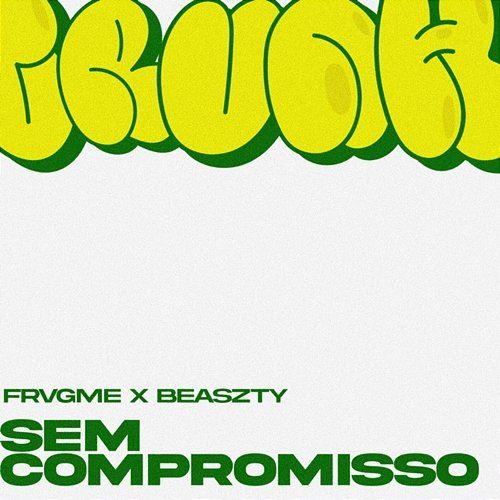 SEM COMPROMISSO FRVGME, beaszty