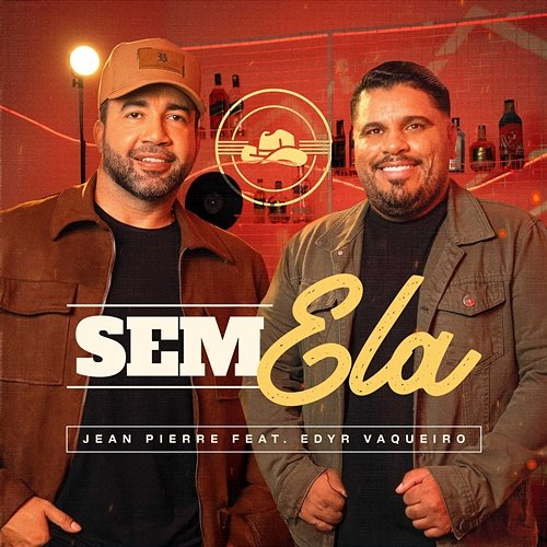 Sem Ela Jean Pierre, Edyr Vaqueiro